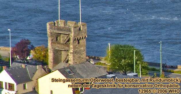 Steingassenturm Oberwesel, besteigbar, mit Rundumblick, neben der Tagesklinik fr konservative Orthopdie.